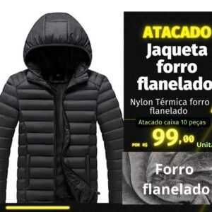 10 dez Jaqueta térmica nylon forro flanelado